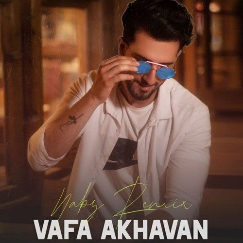 تک ترانه - دانلود آهنگ جديد Vafa Akhavan-Nabz (Remix) دانلود آهنگ وفا اخوان به نام نبض (ریمیکس)  